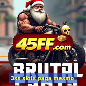 3ss slots paga mesmo